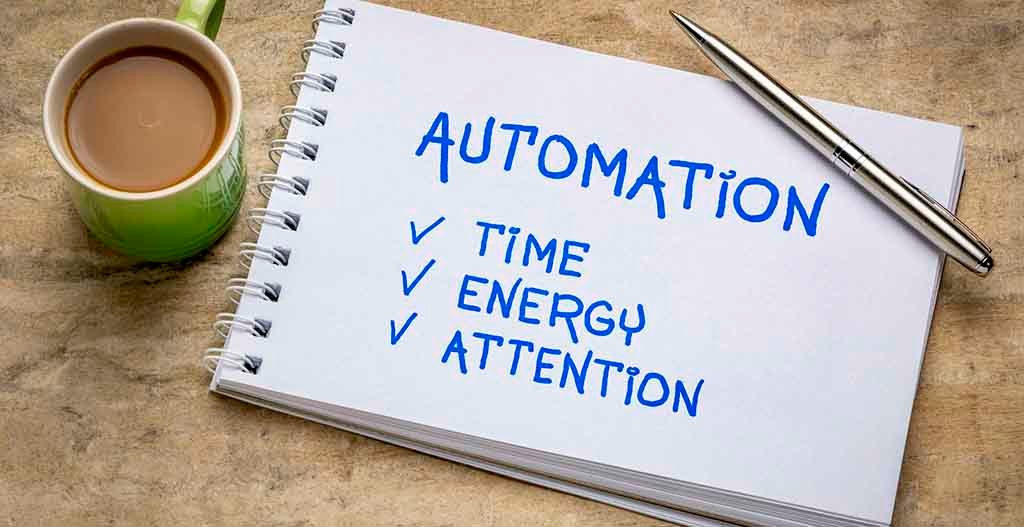 Automation - Time, Energy, Attention