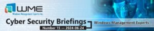WME Cybersecurity Briefings No. 015
