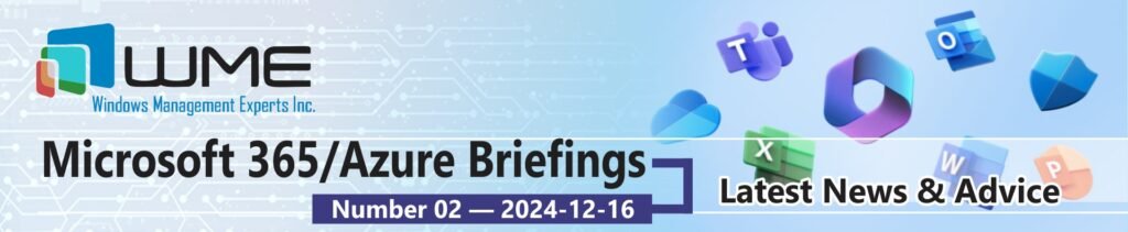 WME Microsoft 365 Updates No. 002