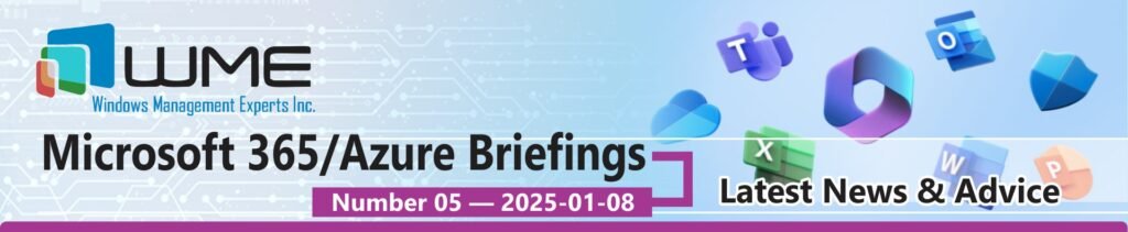 WME Microsoft 365 Updates No. 005