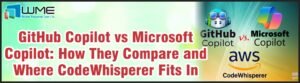 Github Copilot vs Microsoft Copilot vs aws CodeWhisperer