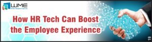 How HR Tech Can Boost the Employee Experience
