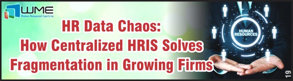 HR Data Chaos - How Centralized HRIS Solves Fragmentation