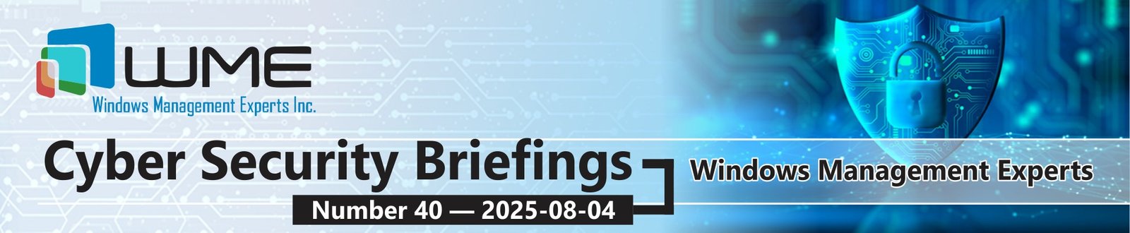 WME Cybersecurity Briefings No. 040